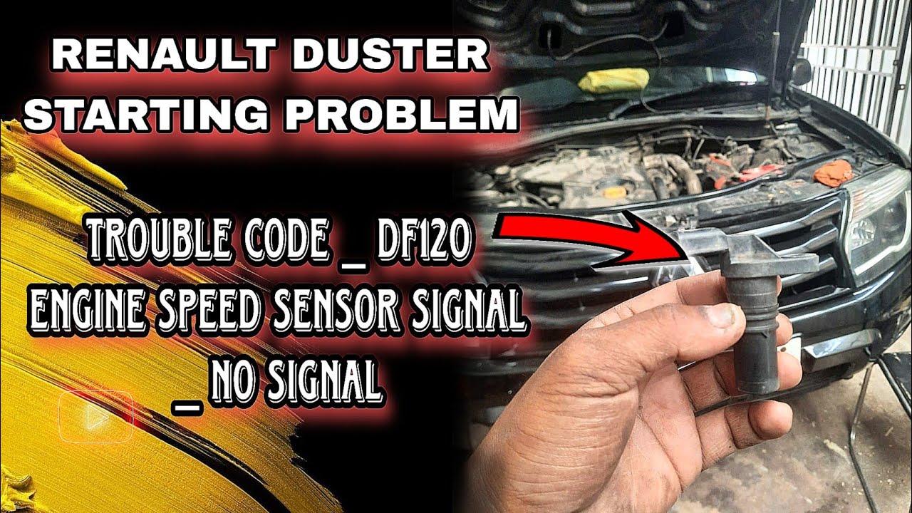 #renault duster starting problem @ trouble code engine speed sensor no signal aane se kya kare..@