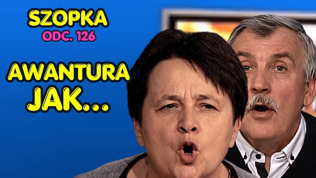 AWANTURA JAK B&Oacute;G PRZYKAZAŁ | szopka odc. 126