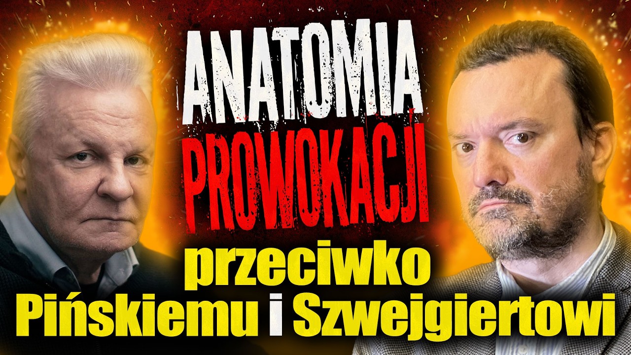 Anatomia prowokacji przeciwko Pińskiemu i Szwejgiertowi