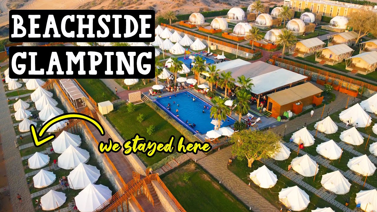 1st Time Glamping in the UAE - Longbeach Campground, Ras Al-Khaimah