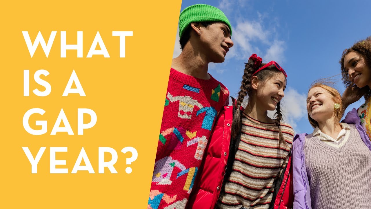 What is a gap year? 2-minute explanation video for students and parents