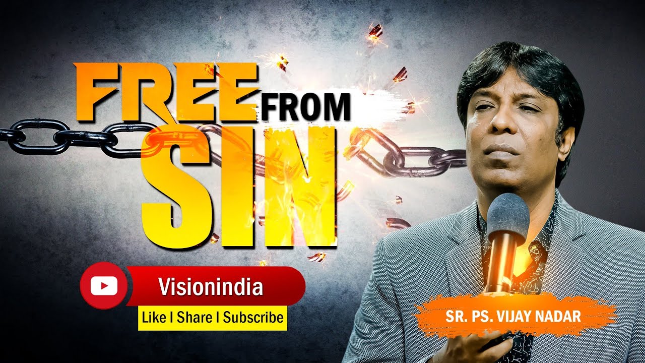 FREE FROM SINS - Video | Message by Pas. Vijay Nadar | @visionindia7