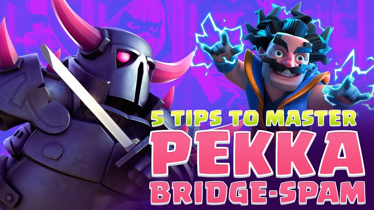 5 Tips to Master PEKKA Bridge Spam 😎