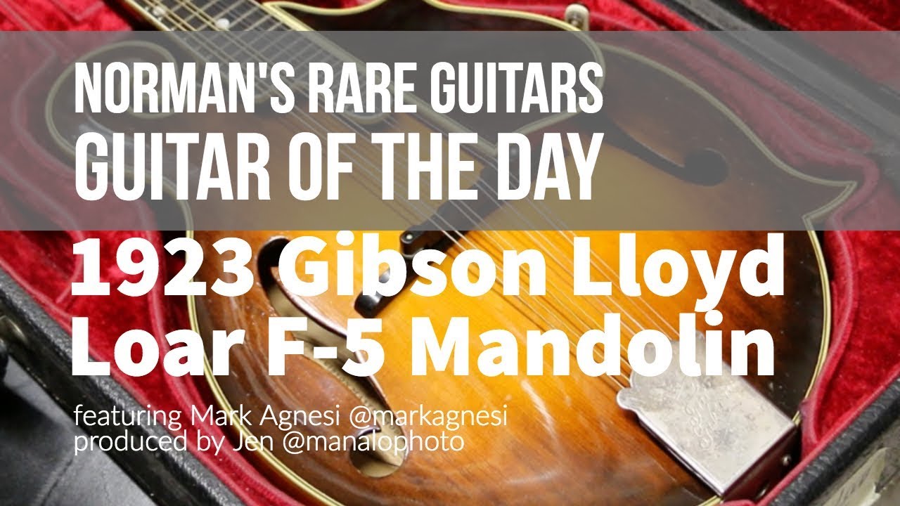 Guitar of the Day: 1923 Gibson Lloyd Loar F-5 Mandolin | Norman's Rare Guitars