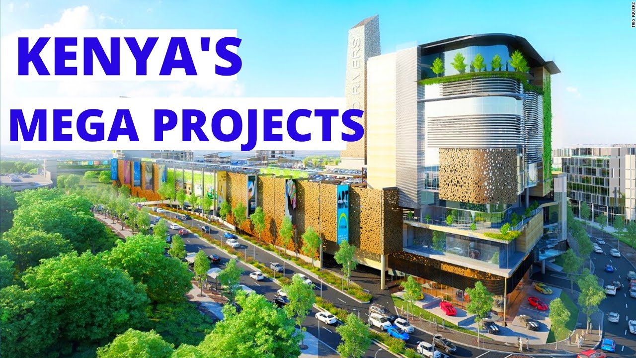 Top ONGOING MEGA PROJECTS in Kenya