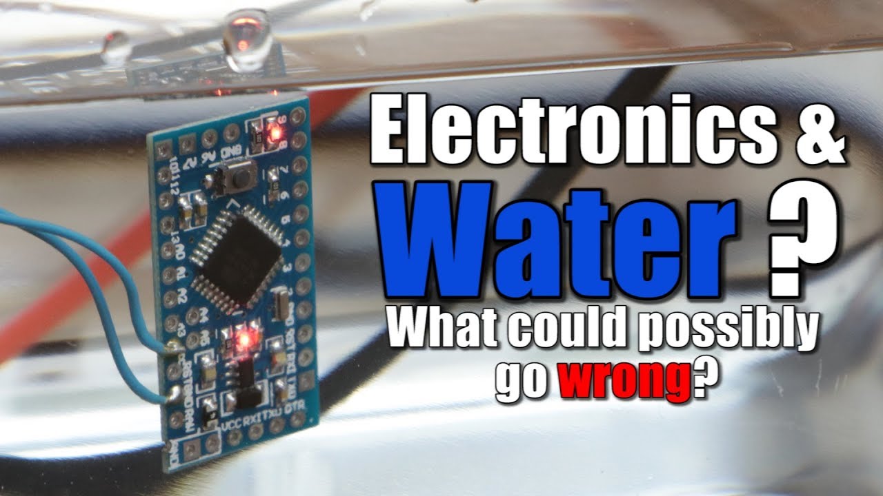 Electronics & Water? What could possibly go wrong?