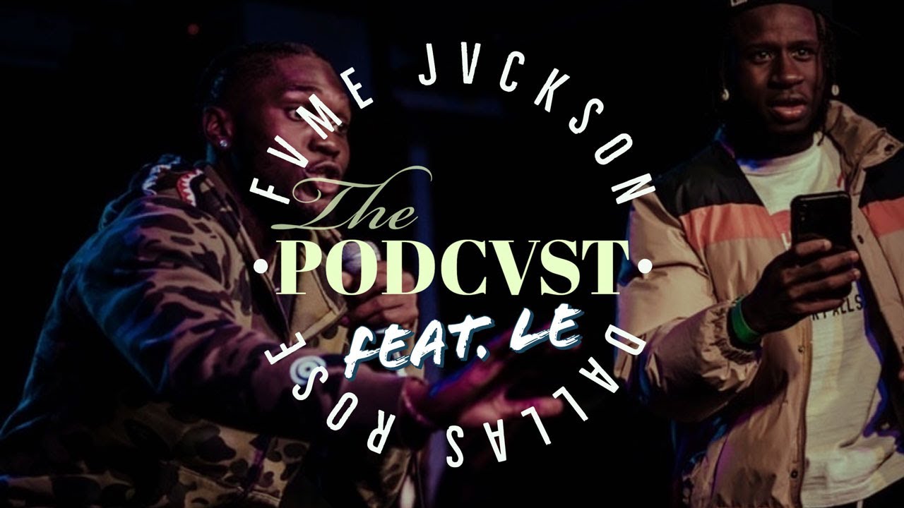 The Fvme Jvckson Podcvst with Dvllvs Rose | Episode 8 | Big Fish in the Doggie House (Feat. Le)