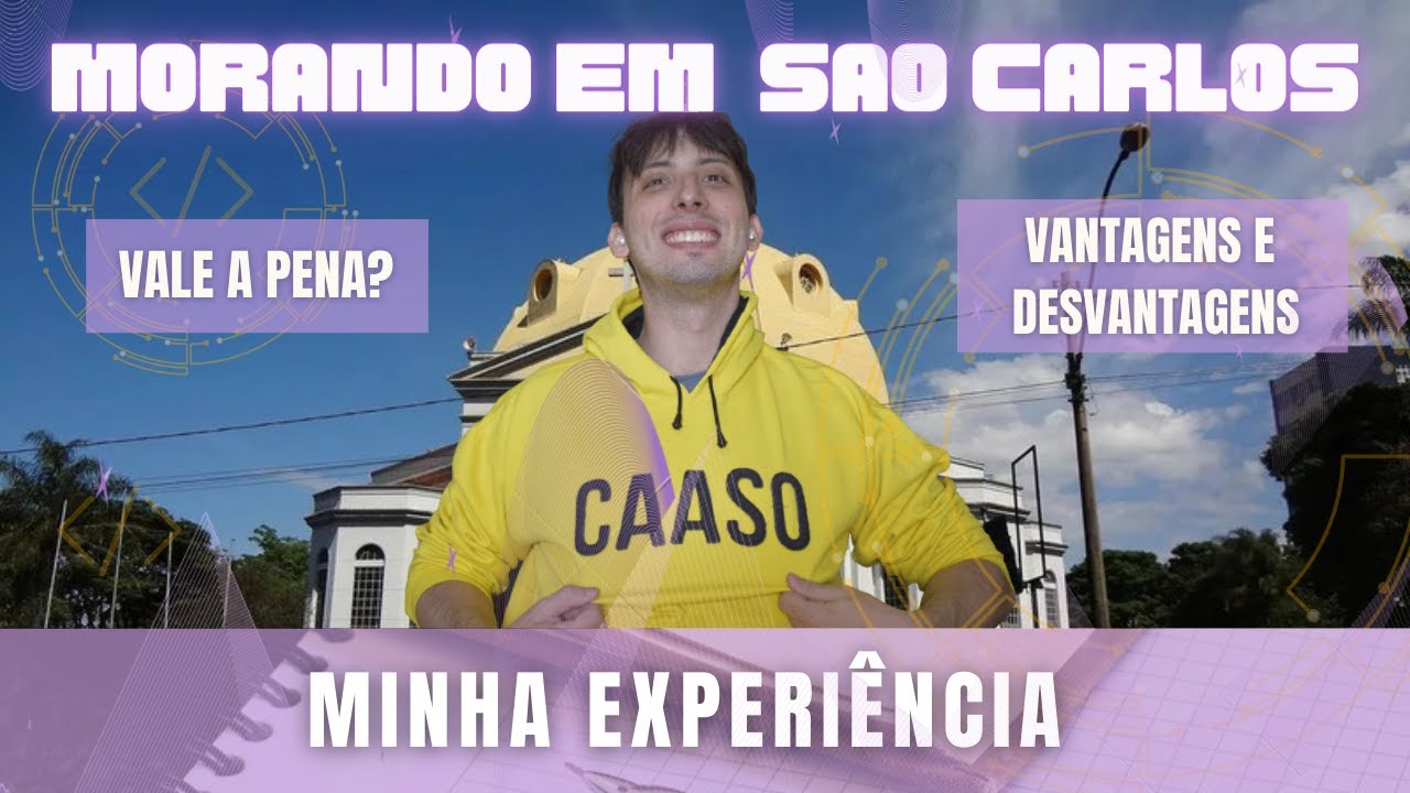 COMO É MORAR EM SAO CARLOS? | cidade universitaria de sao carlos