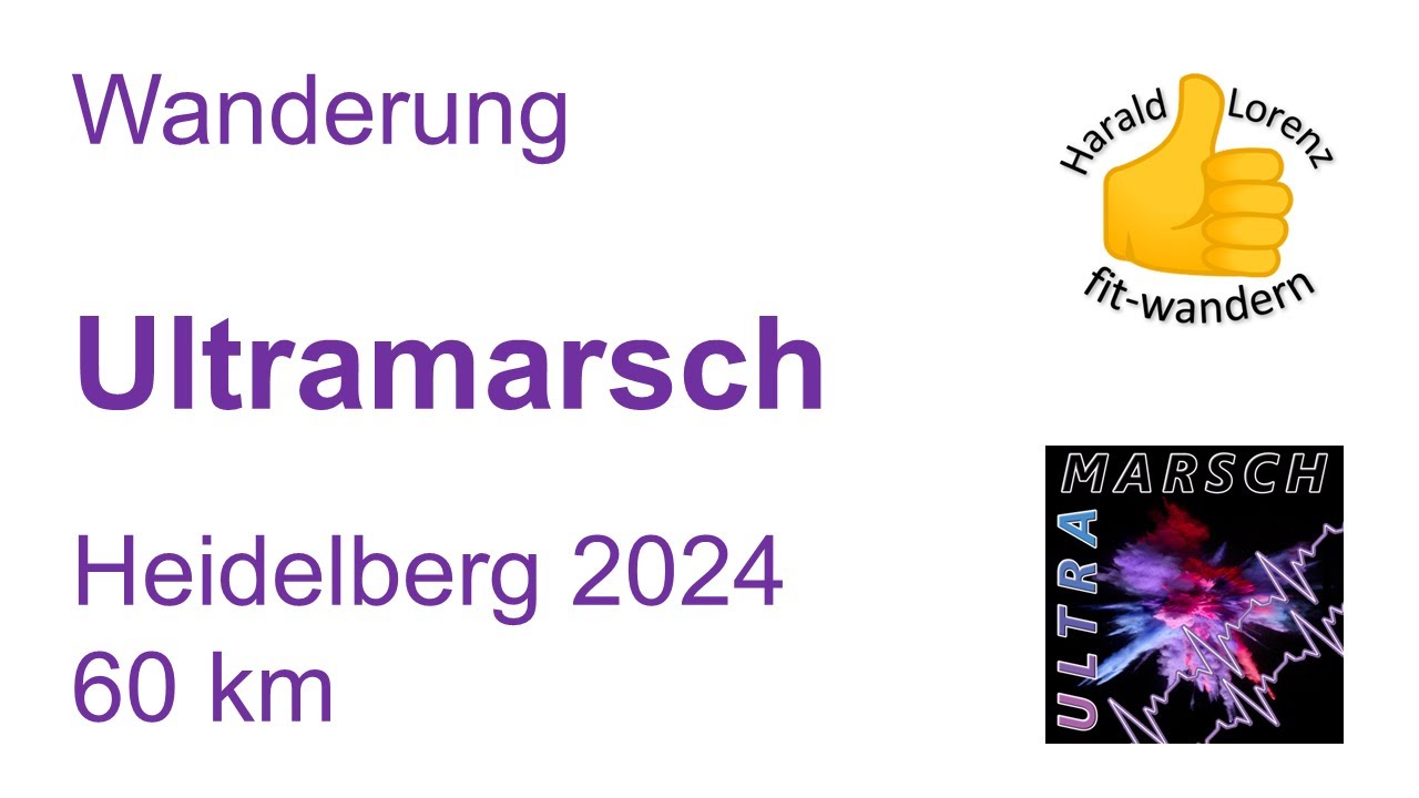 Ultramarsch - Heidelberg 2024 - 60 km