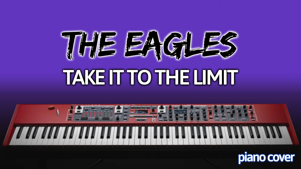 The Eagles: Take it to the Limit (Piano Cover)
