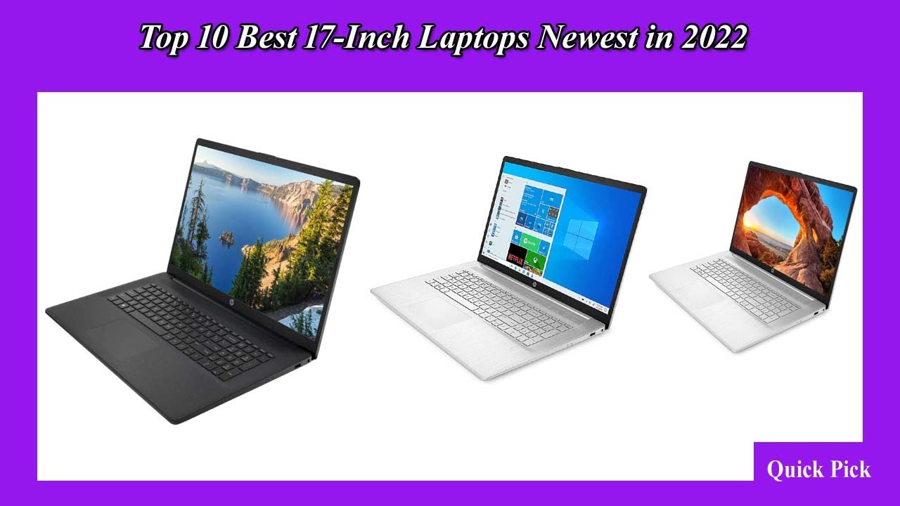 Top 10 Best 17 Inch Laptops Newest in 2022