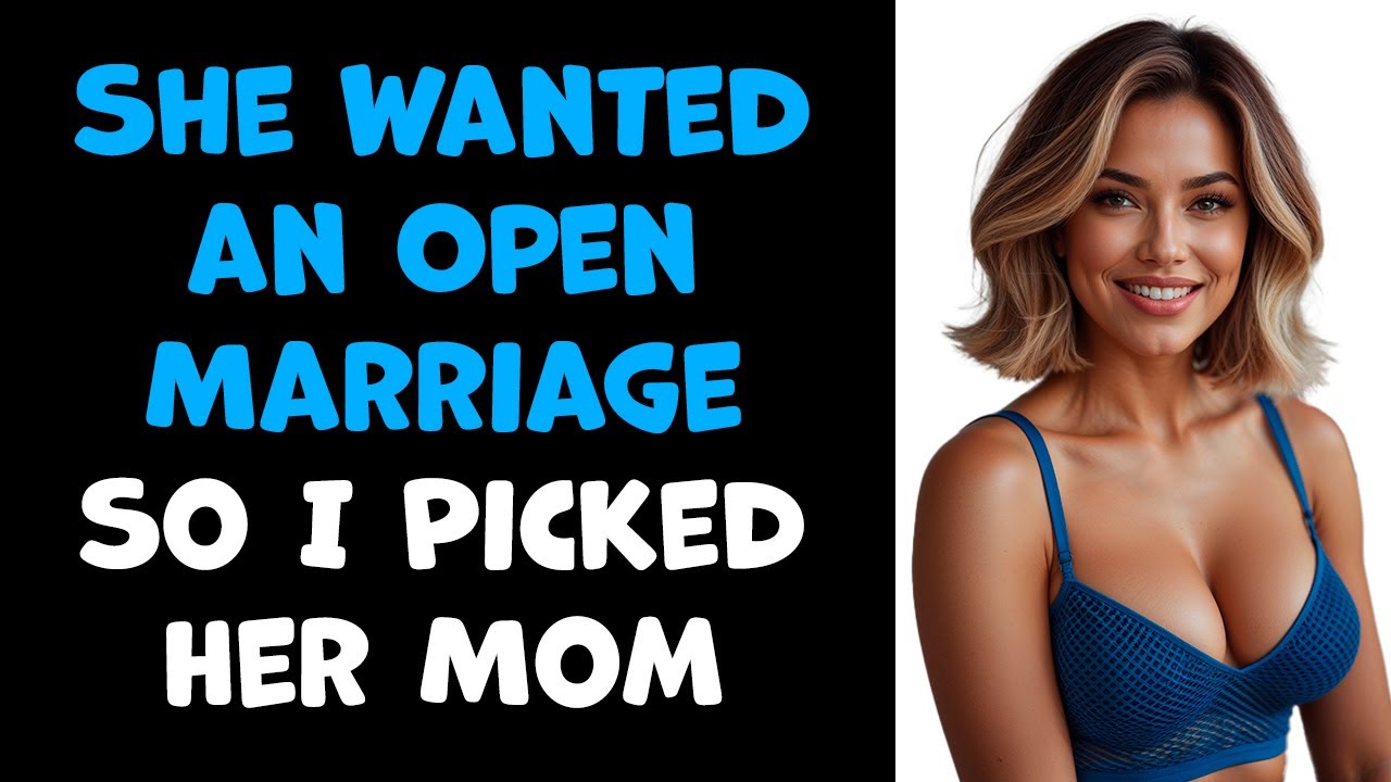 She Wanted an Open Marriage, So I Picked Her Mom
