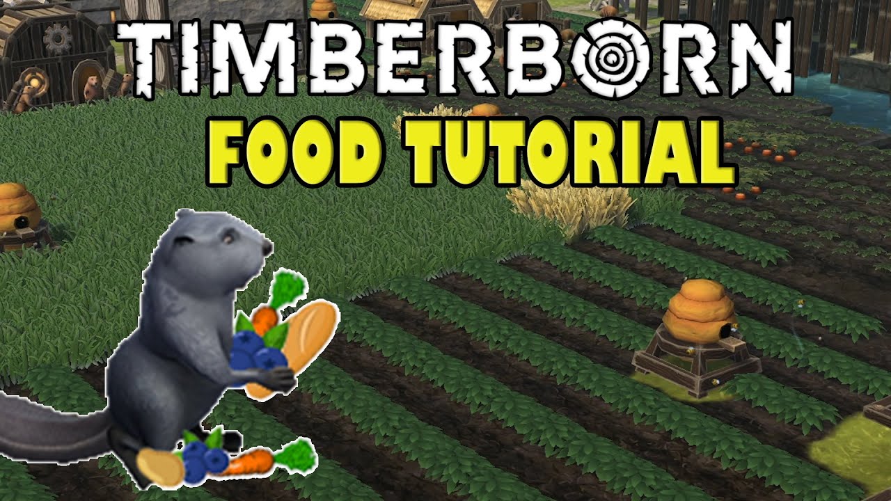 How To: FOOD - Timberborn Tutorial on Healthy Beavers