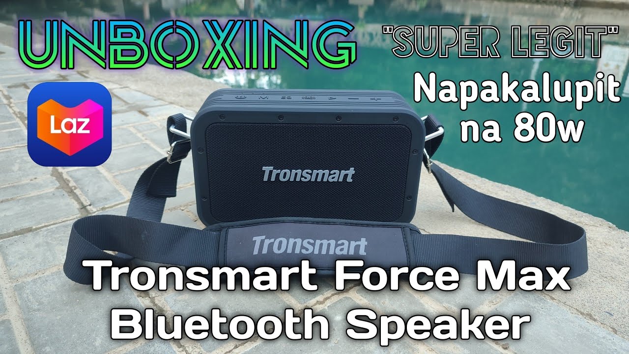 Unboxing Tronsmart Force Max 80w Bluetooth Speaker