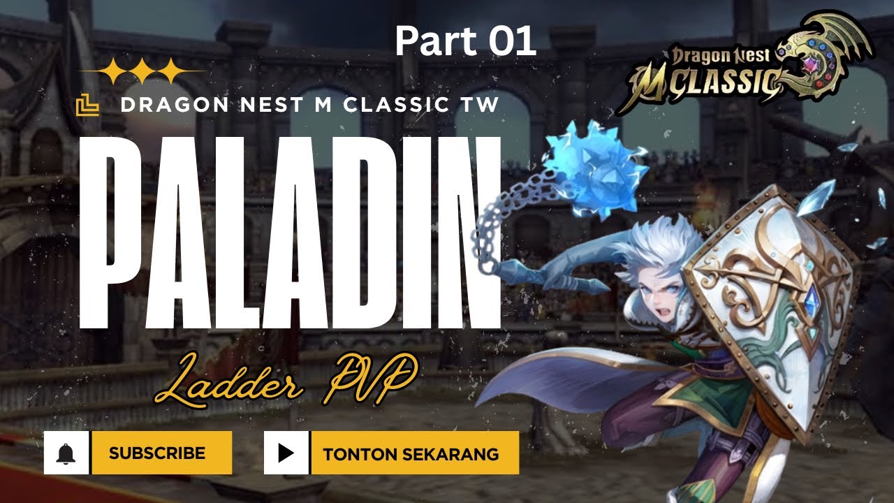 Dragon Nest M Classic TW - Ladder Paladin PVP #1