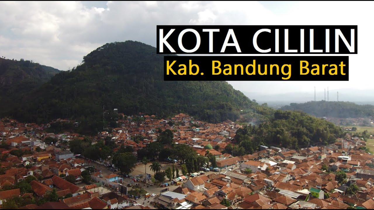 Kota Cililin Bandung Barat Dilihat dari Udara, Ada yang Kangen?