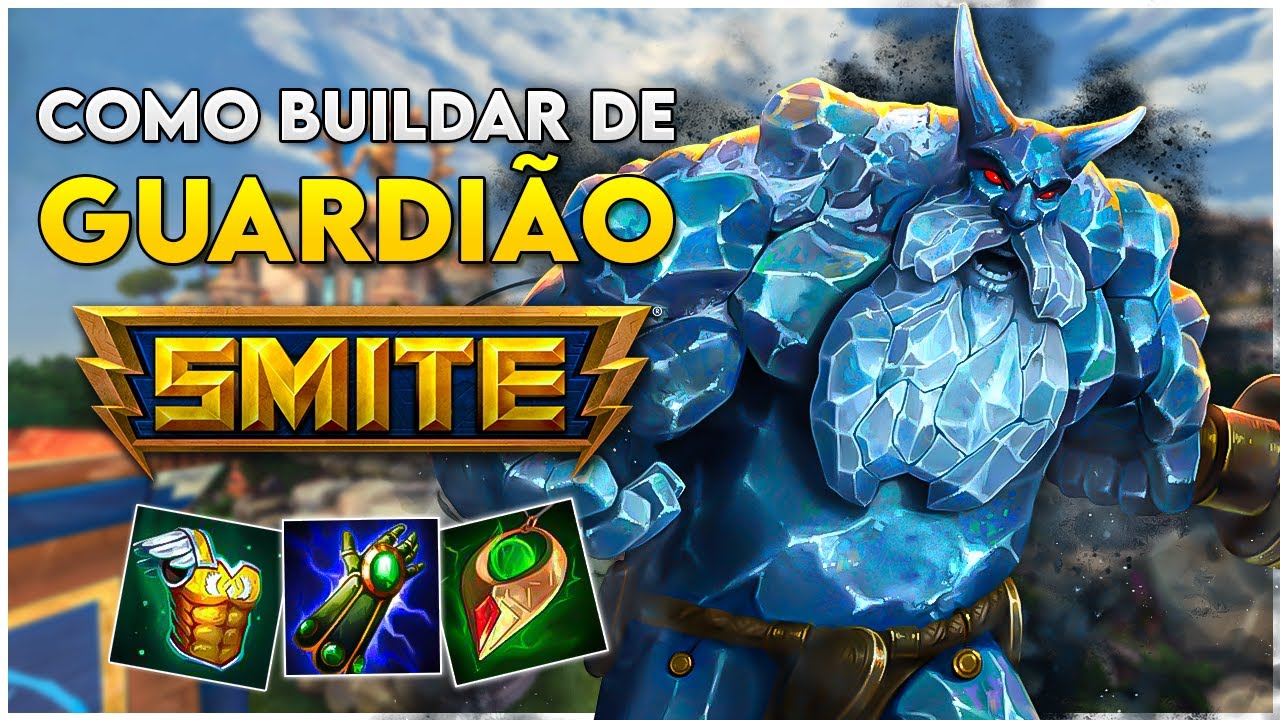 COMO BUILDAR DE GUARDIÃO NO SMITE - ⚡ Smite BR Guias e Dicas