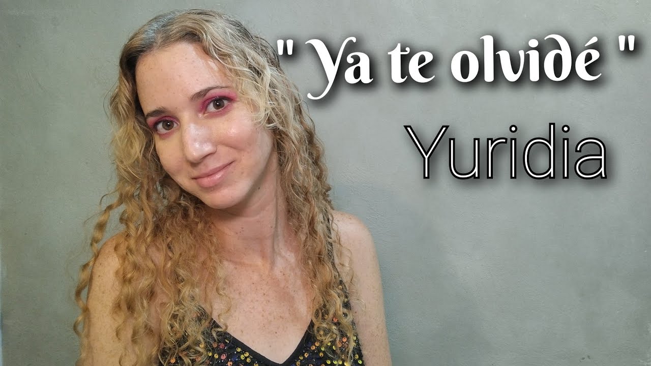 Ya te olvidé _ (Yuridia) live