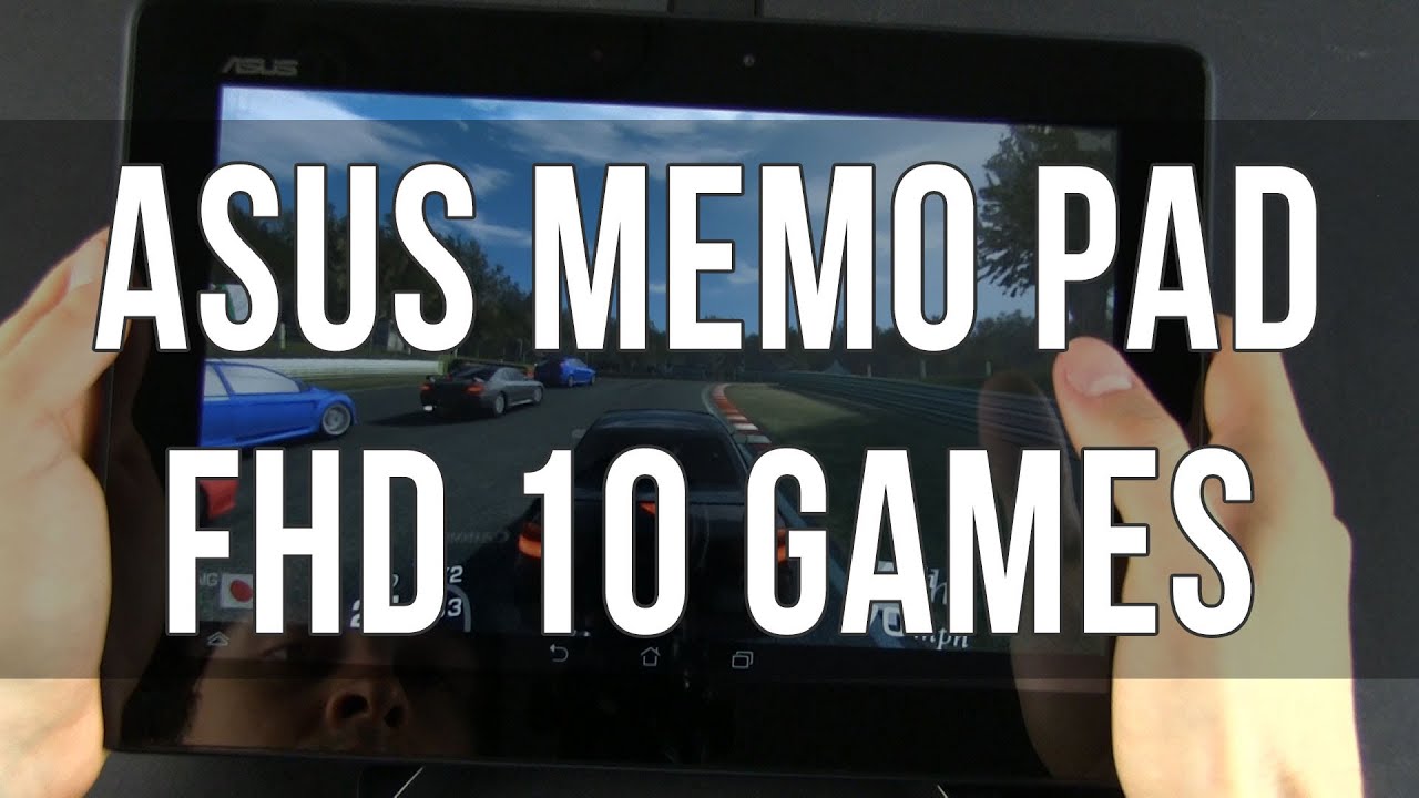 Asus MeMO Pad FHD 10 games and gaming performances