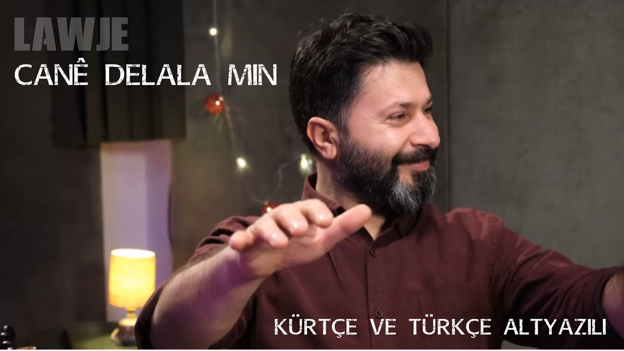 Can&ecirc; Delala min _ &lrm;@LawjeOfficial &nbsp;_ Ali Tekbaş _ bi j&ecirc;rniv&icirc;sa Kurd&icirc; &ucirc; Tirk&icirc; _K&uuml;rt&ccedil;e ve T&uuml;rk&ccedil;e
