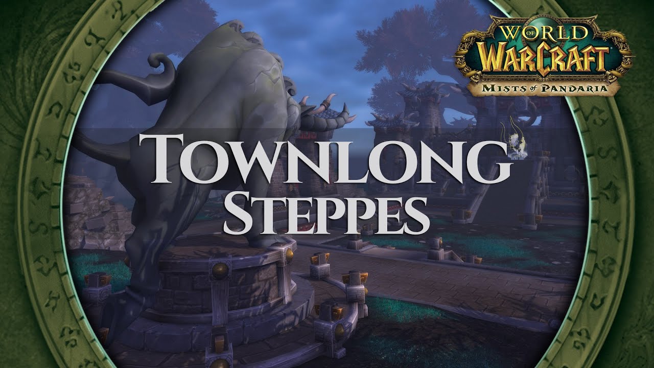Townlong Steppes - Music & Ambience | World of Warcraft Mists of Pandaria / MoP