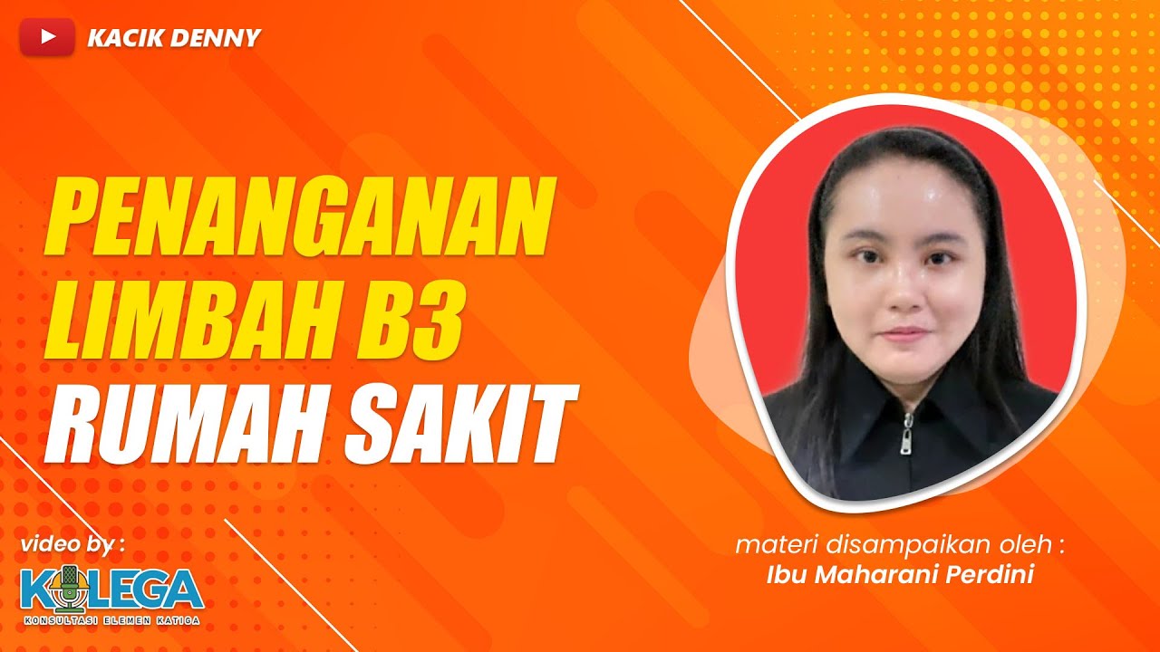 Penanganan Limbah B3 Rumah Sakit