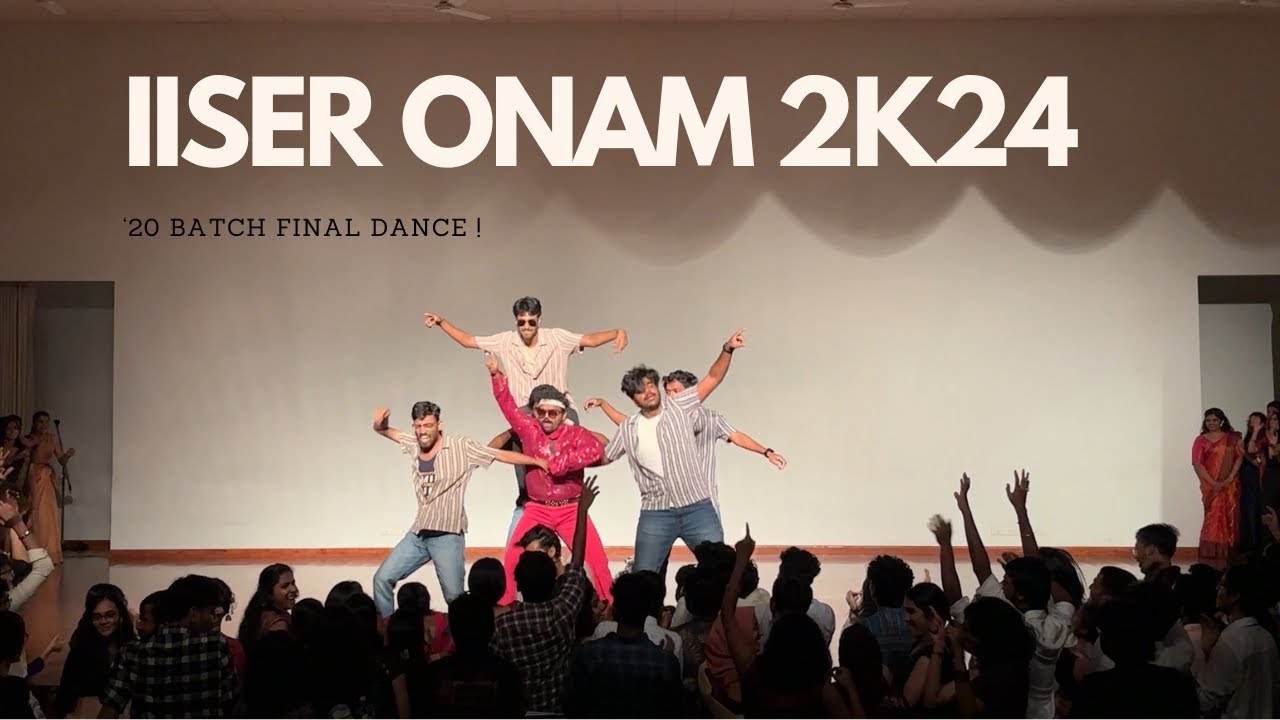 Onam Dance 2024  | IISER BHOPAL | '20 Batch