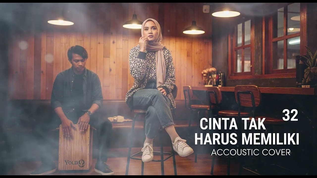 CINTA TAK HARUS MEMILIKI  || ACCOUSTIC COVER