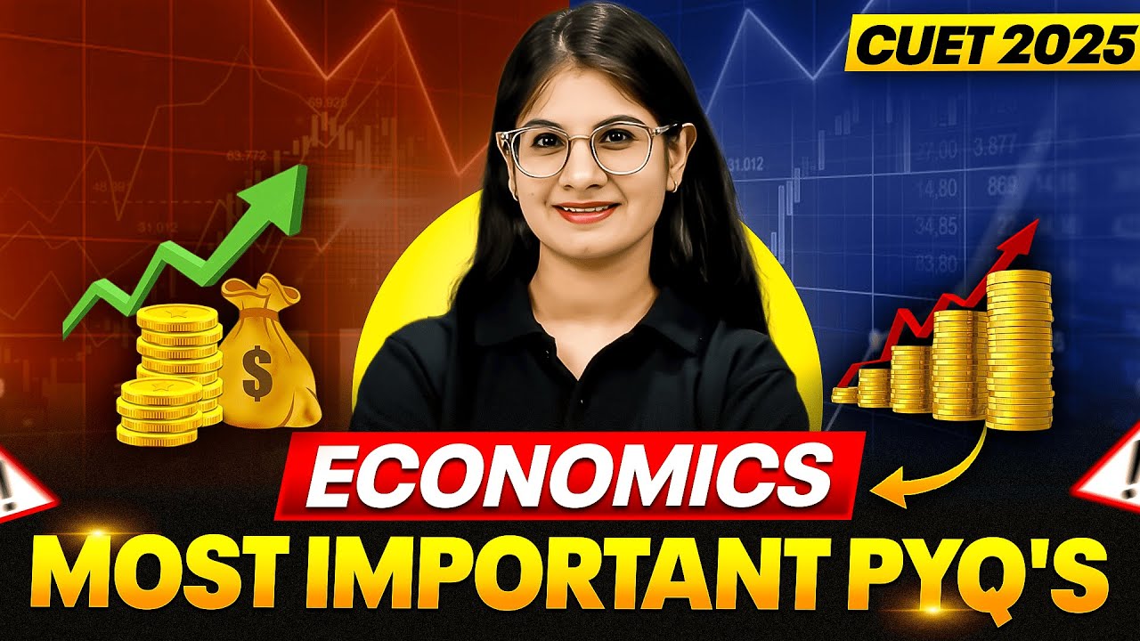 Cuet 2025 ECONOMICS Most Important PYQ'S in One Video 🔥