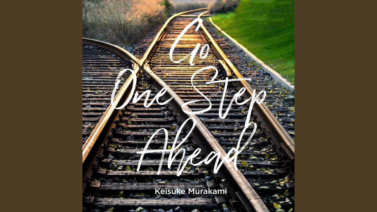 Go One Step Ahead