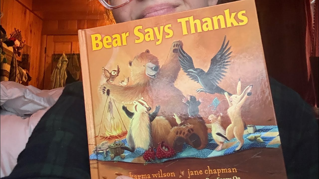 Bear Says Thanks by Karma Wilson