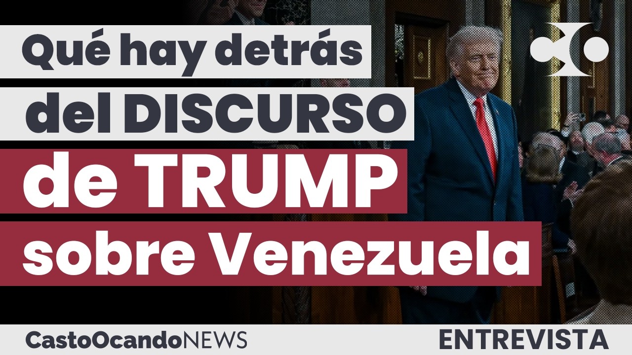 Qué hay DETRÁS del DISCURSO de Trump al Congreso sobre VENEZUELA