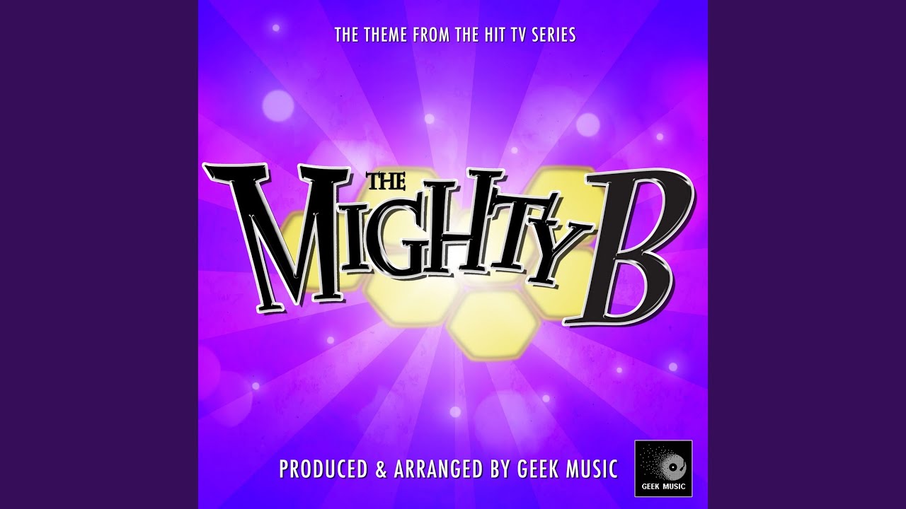 The Mighty B! Main Theme (From 