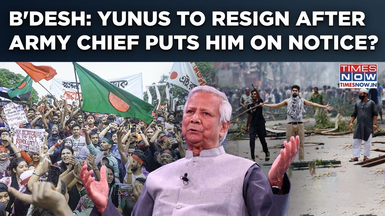 Yunus Set To Resign After Army Chief Put Him On Notice? Coup Brewing In India&rsquo;s Eastern Neighbour?