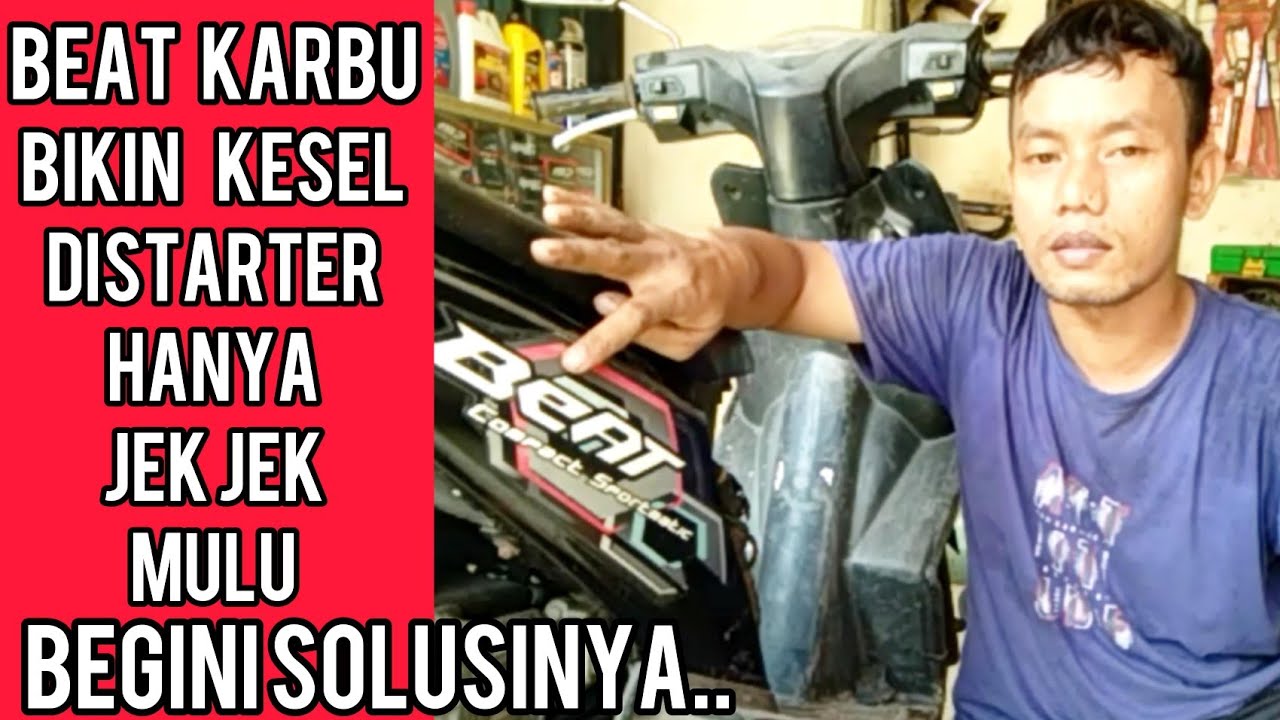 Penyebab Motor Beat Karbu Tidak Bisa Di Starter