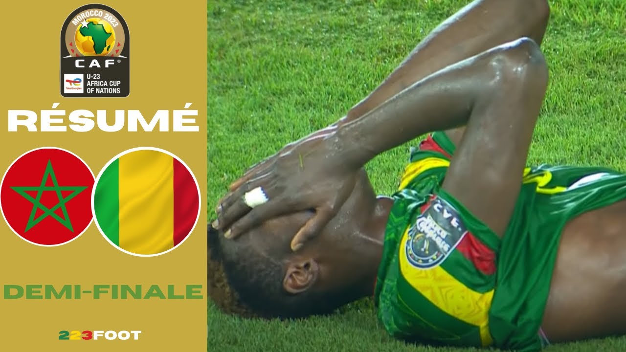 R&eacute;sum&eacute; Demi-finale: Mali VS  Maroc AFCONU23 2023