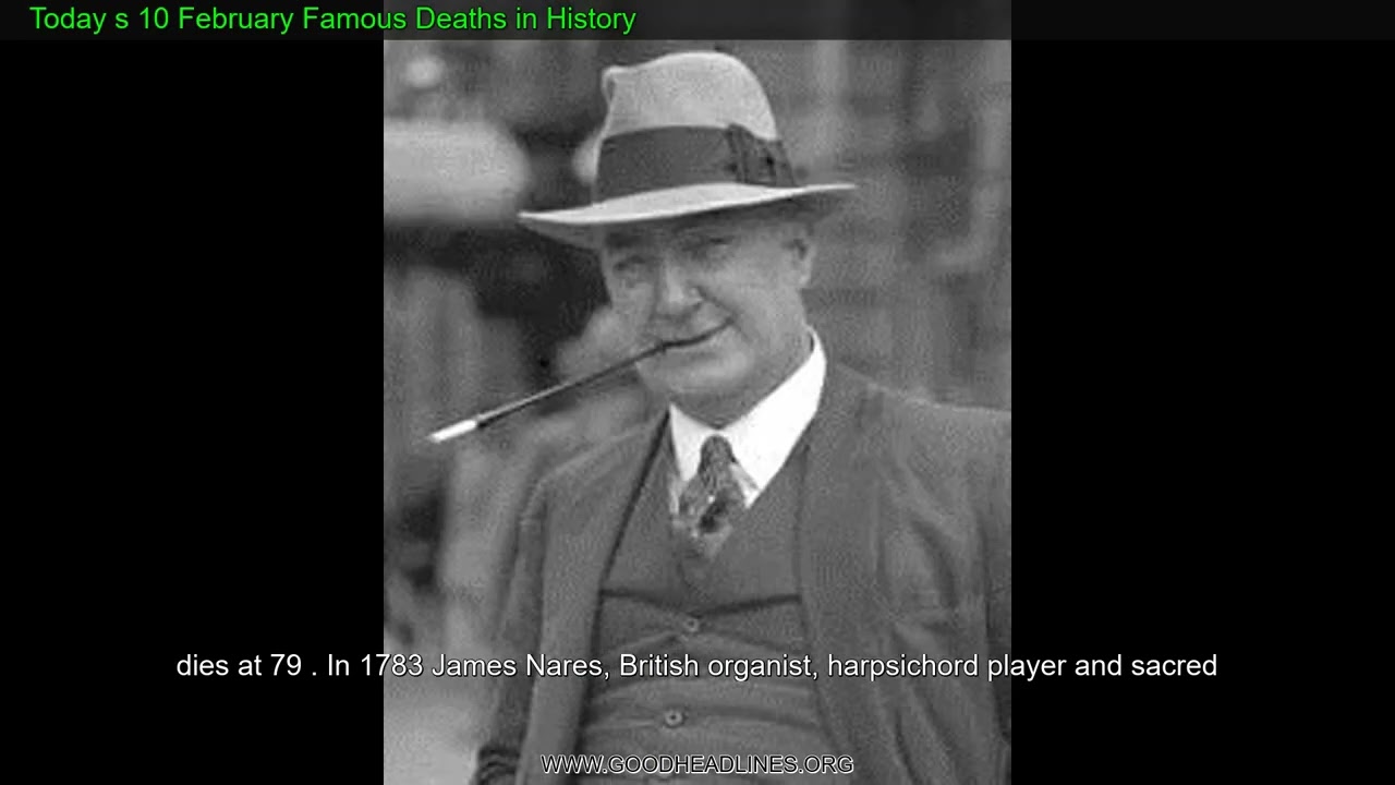 Today s 10 February Famous Deaths in History