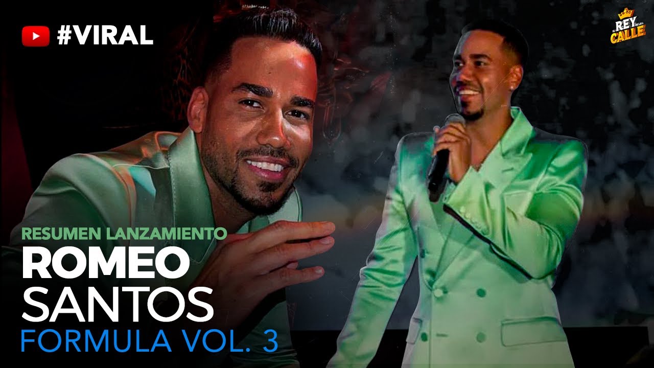 RESUMEN - LANZAMIENTO del DISCO FORMULA VOL. 3 - ROMEO SANTOS #ElReydelaCalle