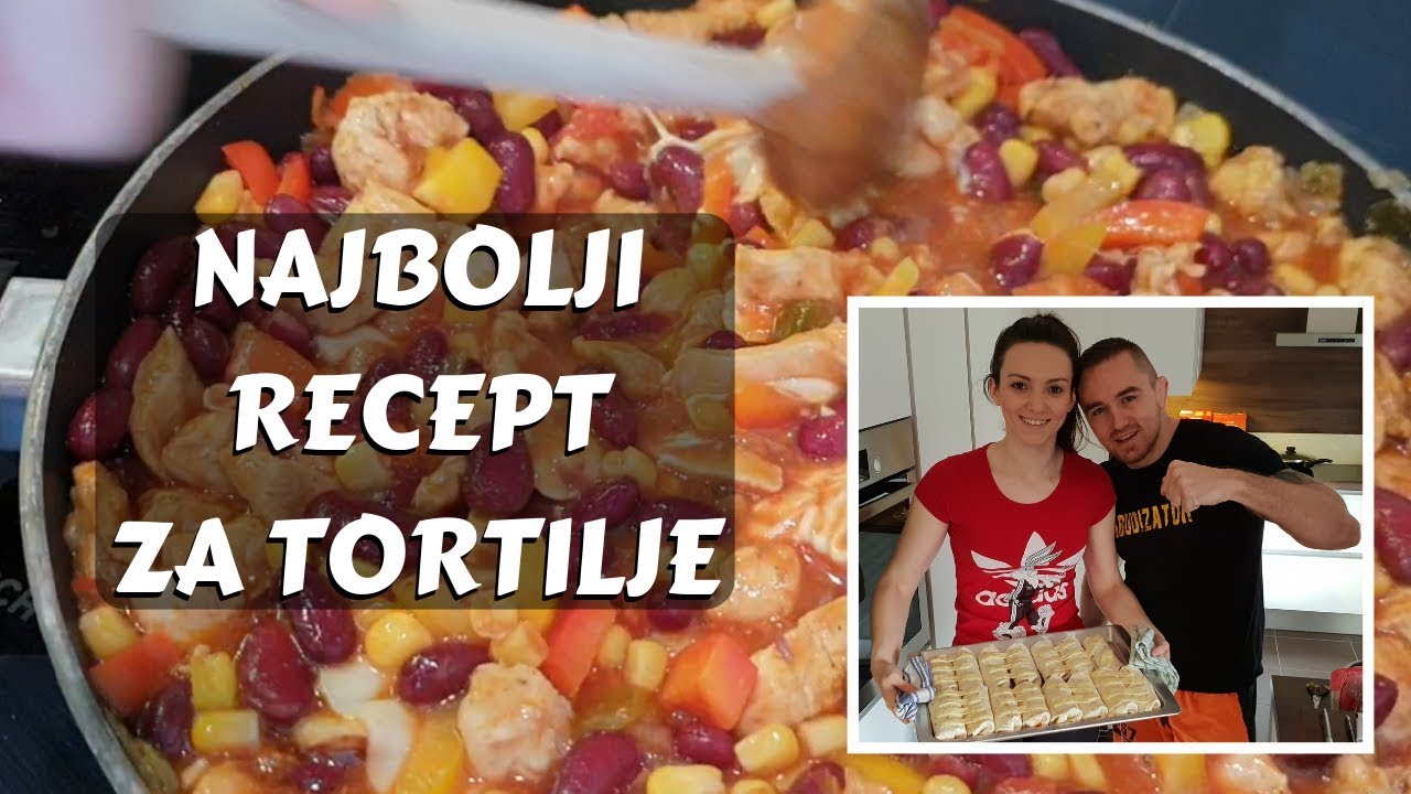 TORTILJE S PILETINOM - KAKO NAPRAVITI OVAJ NUTRITIVNO BOGAT OBROK KOD KUCE