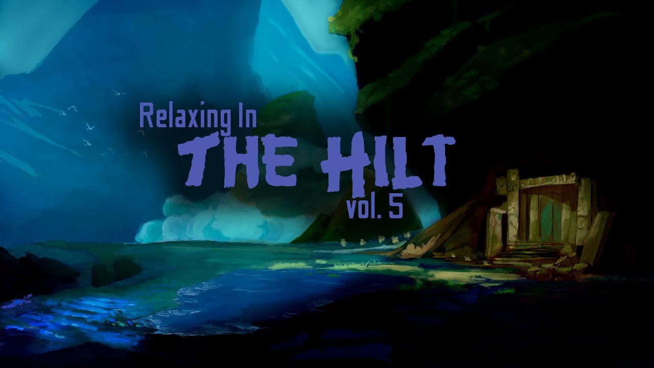 Relaxing in The Hilt, vol. 5