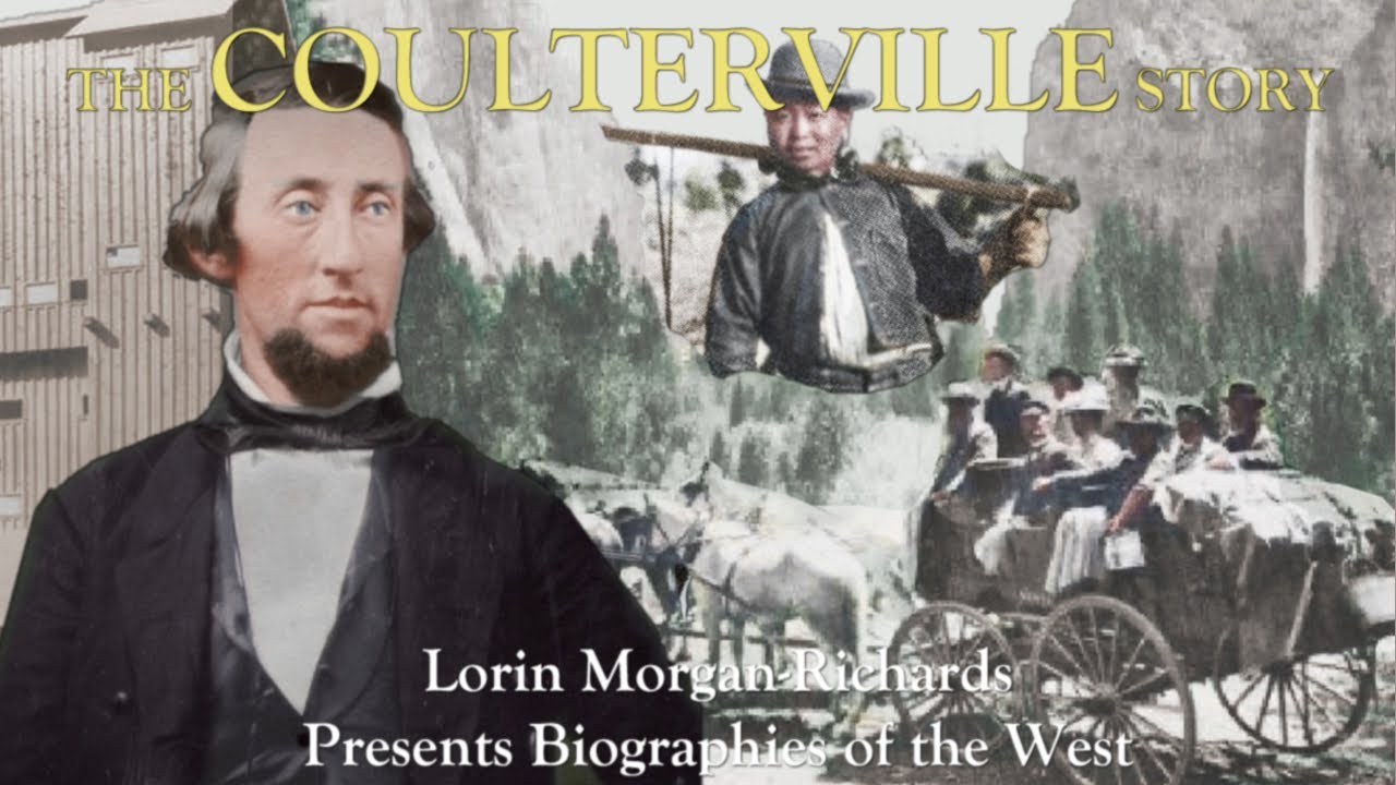 Biographies of the West: The Coulterville Story (Lorin Morgan-Richards Presents)