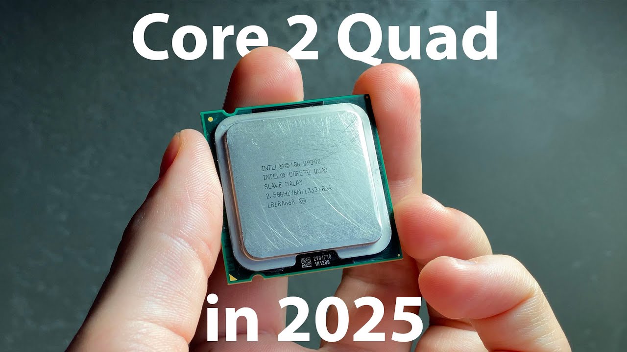 Core 2 Quad in 2025