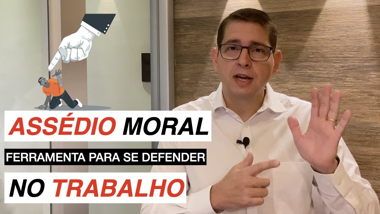 Assedio moral no trabalho Como se defender #bbadv