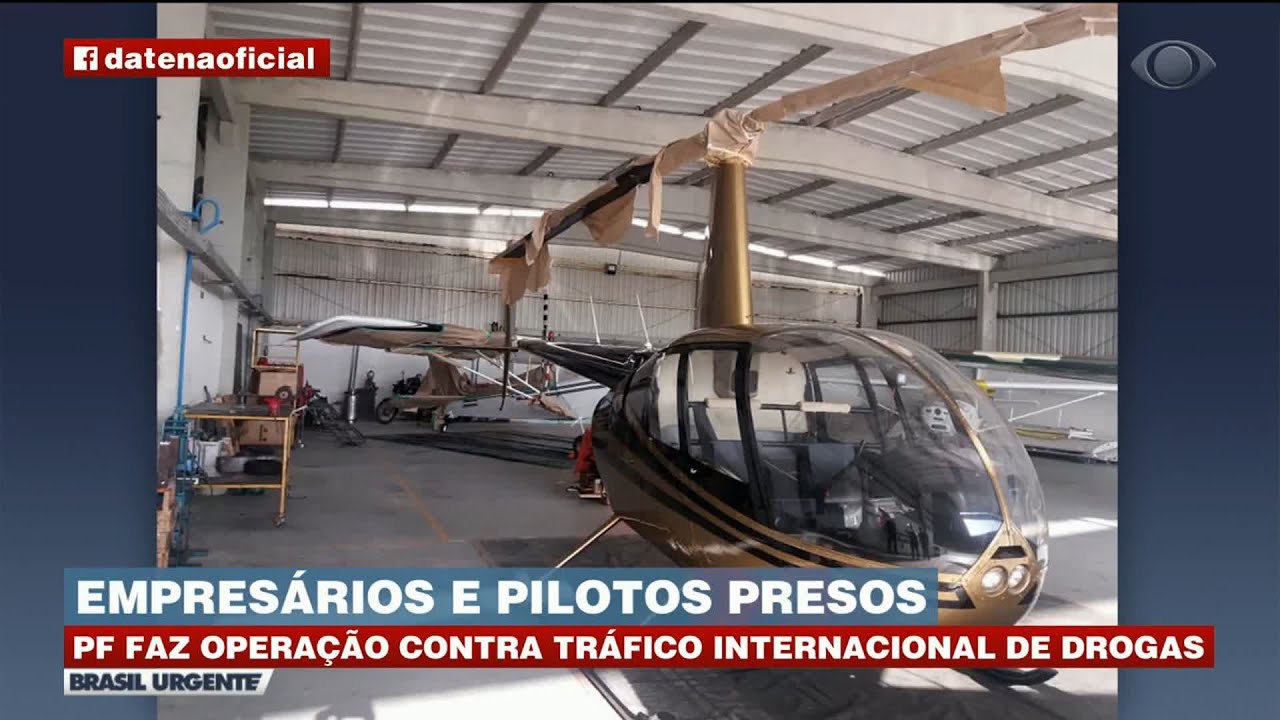 TRÁFICO INTERNACIONAL DE DROGAS: EMPRESÁRIOS E PILOTOS PRESOS | BRASIL URGENTE