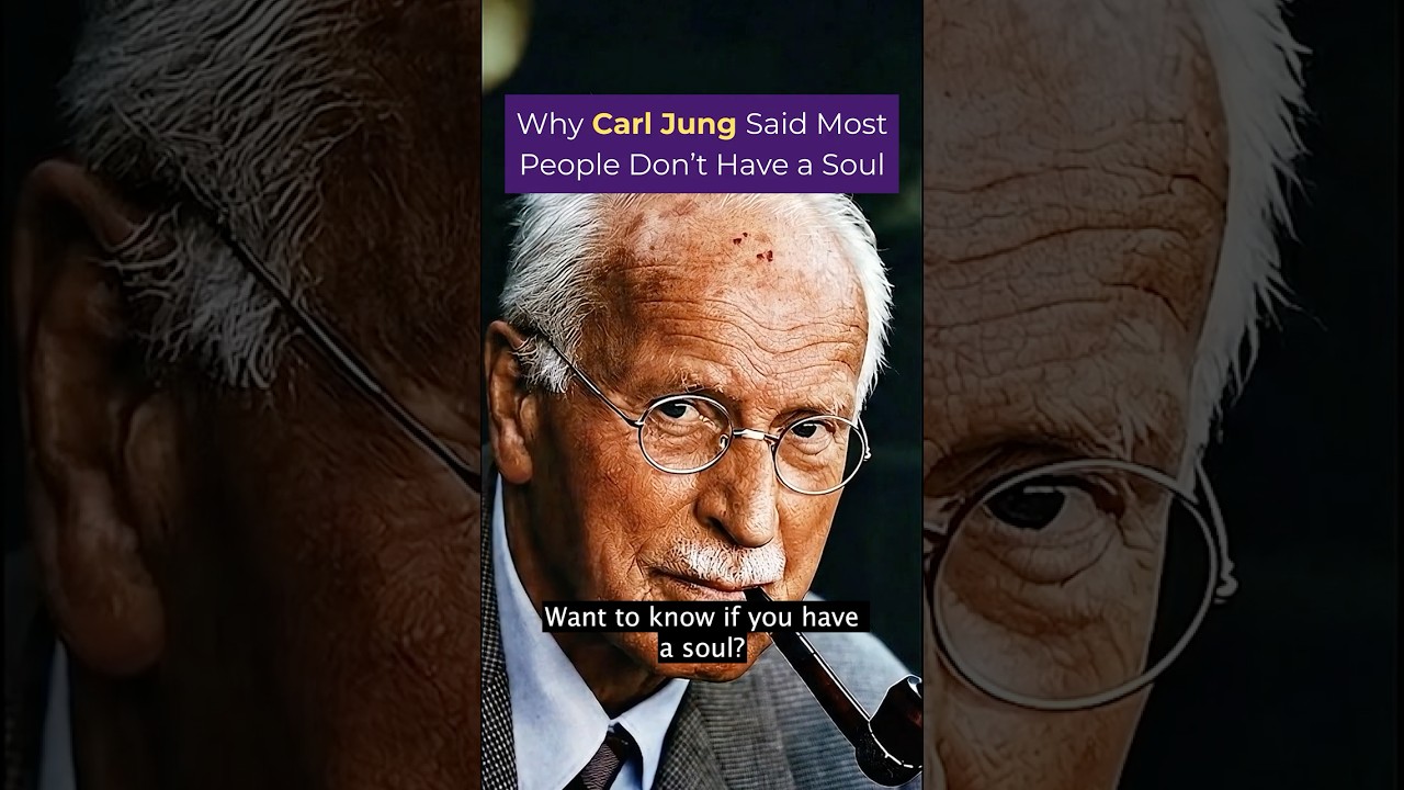 Why Carl Jung Said Most People Don't Have a Soul (And How to Tell If You Do)