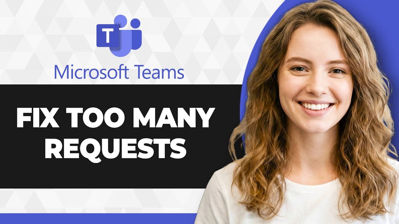 How to Fix Microsoft Teams Too Many Requests (Full 2026 Guide)