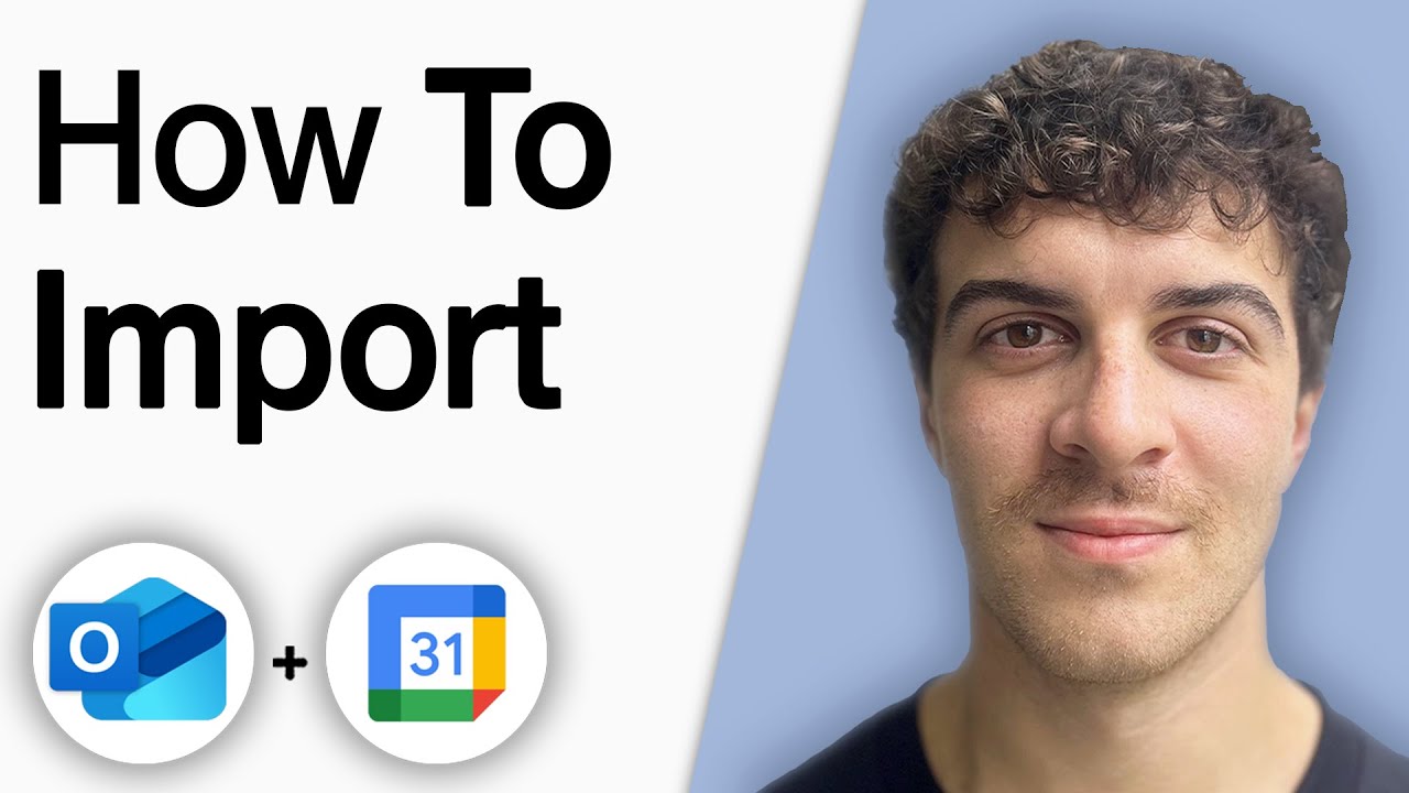 How to Import Outlook Calendar to Google Calendar [2025 Full Guide]