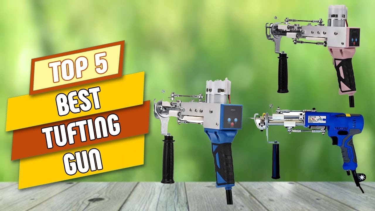 Top 5 Best Tufting Gun 2025 🧶 | Top Rug Tufting Tools Reviewed for Beginners & Pros