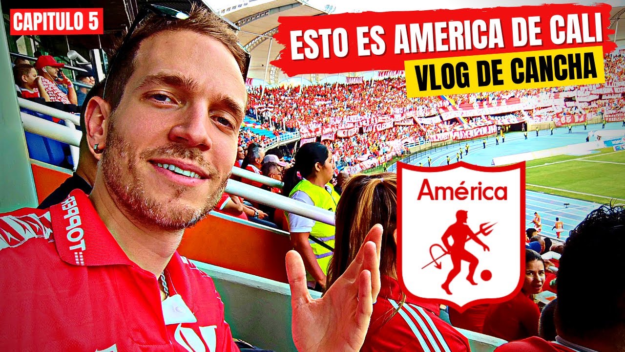 COMO SE VIVE UN PARTIDO DE AMERICA DE CALI - VLOG DE CANCHA #5