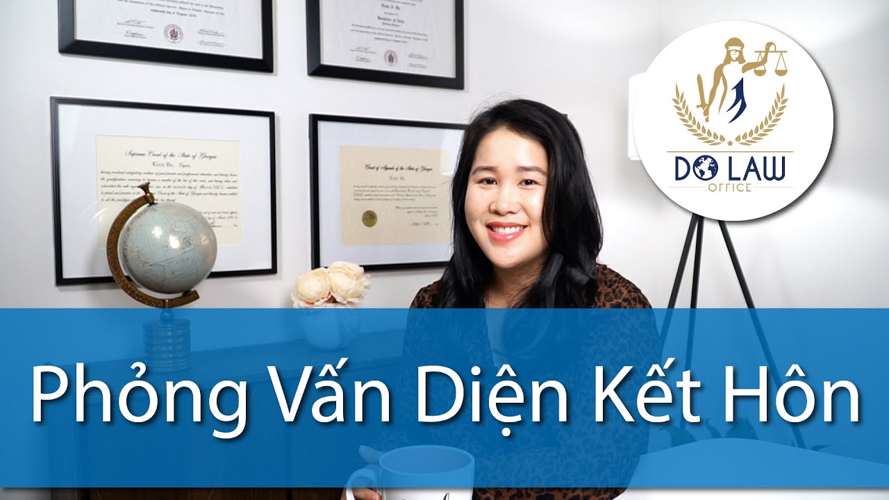 Phỏng Vấn Diện Kết Hôn